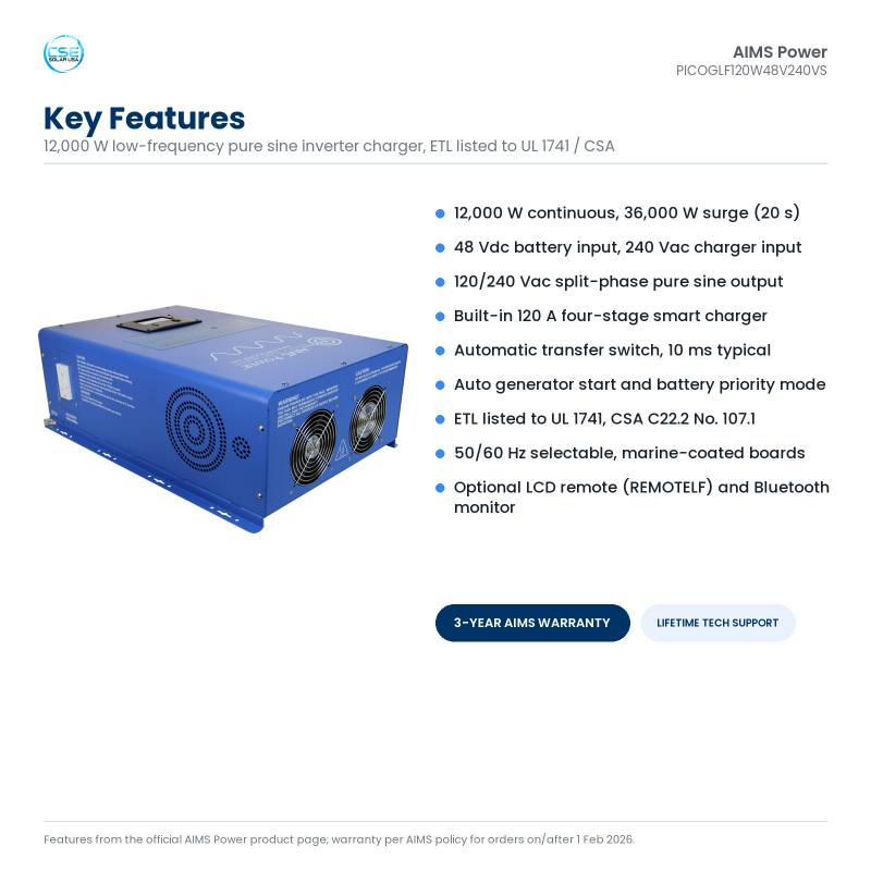 aims-picoglf120w48v240vs-12000w-48v-split-phase-inverter-charger-etl-02-key-features Key features of the AIMS PICOGLF120W48V240VS: 12,000 W continuous, 36,000 W surge, 48 Vdc input, 120/240 Vac split phase output, 120 A charger, transfer switch